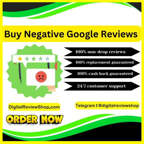 Buy Negative Google Reviews